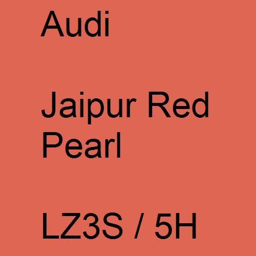 Audi, Jaipur Red Pearl, LZ3S / 5H.